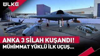 SONDAKİKA ANKA 3 Mühimmat Yüklü İlk Uçuşunu Gerçekleştirdi [upl. by Falda568]