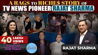 EP143  From Rags to Riches The Inspiring Journey of TV News Pioneer Rajat Sharma [upl. by Ardnuas]