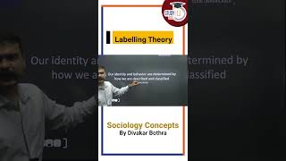 Labelling Theory  Sociology Optional  StudyIQ IAS UPSC IAS CSE IPS [upl. by Bernat]