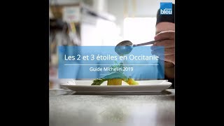 Guide Michelin 2019  les 2 et 3 étoiles en Occitanie [upl. by Debbie974]