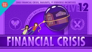 How it Happened  The 2008 Financial Crisis Crash Course Economics 12 [upl. by Ed]