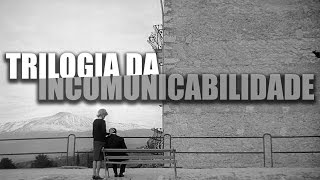 Trailer Trilogia da Incomunicabilidade [upl. by Dao]