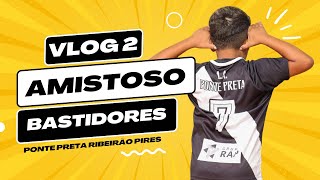 Vlog 02 Jogo amistoso contra a equipe do Priels Caçula [upl. by Odele]