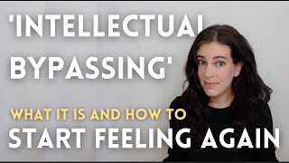 Avoidant Attachment Signs You’re ‘Intellectually Bypassing’ Your Emotions And How To Stop [upl. by Kelson]