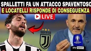 PERCHÉ SPALLETTI HA COLPITO LOCATELLI IN DIRETTA QUALCOSA DI TERRIBILE È STATO CONFERMATO A TORINO [upl. by Ardnassela411]