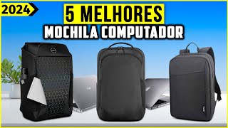 As 5 Melhores Mochila para Notebook Em 2024 [upl. by Kantos]