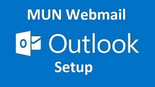 How to add MUN Webmail account to Outlook 20132016 [upl. by Nylessej]