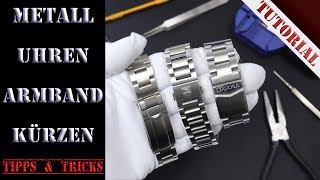 Metall Uhrenarmband selber kürzen und anpassen  Tutorial  DIYUhrenbauer  Tipps amp Tricks [upl. by Doherty]