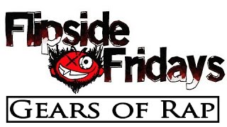 Flipside Fridays  Gears of Rap 2006 Throwback [upl. by Mallen]