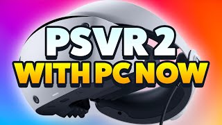 PSVR 2 with PC NOW [upl. by Sucramrej885]