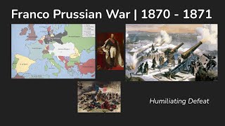 Franco Prussian War  1870  1871 [upl. by Euqinwahs821]