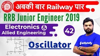 1000 PM  RRB JE 2019  Electronics Engg by Ratnesh Sir  Oscillator [upl. by Sivrep]