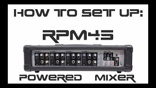 How to Set Up Your Rockville RPM45 4 channel Powered Mixer with EQ EFFECTS and More Full DEMO [upl. by Gudrin]