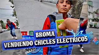 Broma vendiendo chicles eléctrico [upl. by Rochelle26]