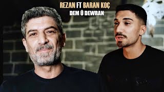 Rezan Ft Baran Koç Dem û Dewran Official Video Clip [upl. by Aroled377]