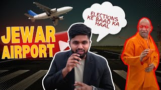 JEWAR AIRPORT  SHOCKING UPDATE  ZERO POINT TO AIRPORT  2024 [upl. by Aivatnwahs]