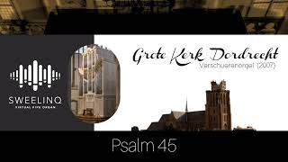 Sweelinq Verschueren Dordrecht  Psalm 45 [upl. by Ursel785]