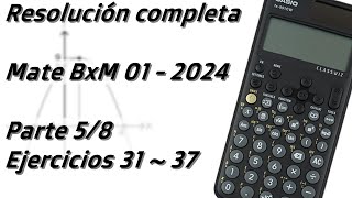 BxM  c1 2024  Ejs 31 al 37  FUNCIONES TRASCENDENTES Y APLICACIONES DE FUNCIONES  Calc LA CW [upl. by Tedra96]