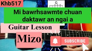 Mi bawrhsawmte chuan daktawr an ngai a KHB157 Guitar LessonPerhdan [upl. by Asseral782]