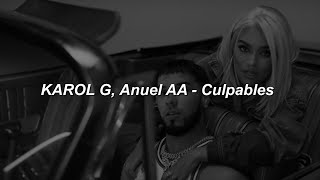 KAROL G Anuel AA  Culpables 💔 LETRA [upl. by Novick]