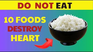 WATCH NOW Avoid These Top 10 Foods for a Healthier Heart Home Nutrit [upl. by Nellac]