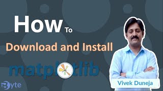 How to download and install Matplotlib in Python  Informatics Practices  Class 12  Byte Learning [upl. by Orose669]