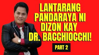 LANTARANG PANDARAYA NI DIZON KAY DR SAM BACCHIOCCHI Part 2 [upl. by Pax]