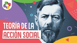 Teoría de la acción social  Max Weber  Educatina [upl. by Granthem538]