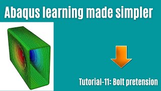 Abaqus tutorial  11  Bolt pretension [upl. by Eberhard]