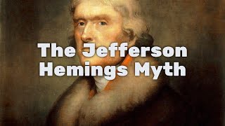 The Jefferson Hemings Myth [upl. by Alfredo]