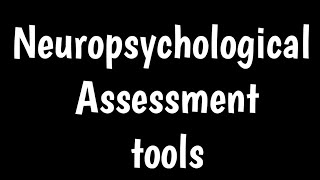 Neuropsychological Assessment Tool  Neuropsychological Screening Tests [upl. by Siegfried]