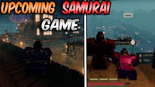 This NEW Upcoming Roblox SAMURAI Game Has CRAZY Potential [upl. by Alyag]