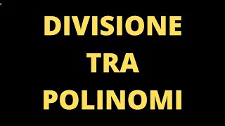 Divisioni tra polinomi super tutorial [upl. by Luebke]