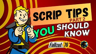 Fallout 76 Scrip Tips YOU should know Part 2 [upl. by Garate799]