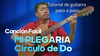 Tutorial quotCirculo de Do Lleva tus habilidades al siguiente nivelquot Canción Mi Plegaria [upl. by Ahsinod801]