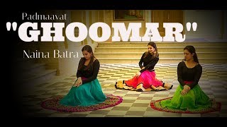 GHOOMAR Dance Cover  Naina Batra l Padmavat [upl. by Elleinwad354]