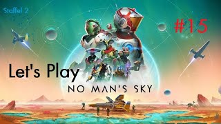 No Mans Sky  Lets Play 15  Mal kurz ne Goldfarm bauen 😉 [upl. by Llener]