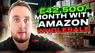 £42500 In 1 Month With Amazon Wholesale Amazon FBA UK Wholesale Guide [upl. by Emirej]