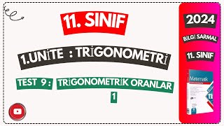 TEST 9  TRİGONOMETRİK ORANLAR 1   BİLGİ SARMAL 11 SINIF MATEMATİK SORU BANKASI ÇÖZÜMLERİ  2024 [upl. by Pierette]