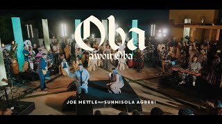 JOE METTLEOBA AWON OBA feat SUNMISOLA AGBEBI [upl. by Mercer]