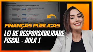 LEI DE RESPONSABILIDADE FISCAL LRF  AULA 1  AFO  Prof Luciana Marinho [upl. by Cirillo]