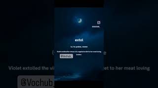 Extol Word Meaning and usage extolvochub shortsshort education vocabulary vocab dictionary [upl. by Ateloiv]