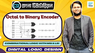 Octal to Binary Encoder Bangla  Digital Logic Design [upl. by Katinka]