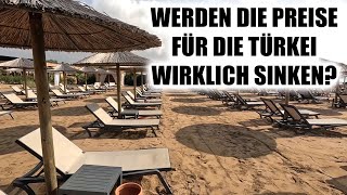 IN DER TÜRKEI VERSPRICHT MAN DIE URLAUBSPREISE ZU SENKEN UND BITTET UM GEDULD [upl. by Jehiah703]