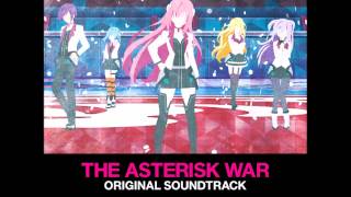 Gakusen Toshi Asterisk 学戦都市アスタリスク OST  Play with Me [upl. by Verras]