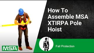 How To Assemble MSA XTIRPA Pole Hoist [upl. by Aratal800]