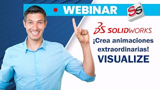 Webinar Crea animaciones extraordinarias con SOLIDWORKS Visualize [upl. by Tammi]