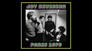 Joy Division  Paris 1979 Complete Bootleg [upl. by Kesia497]