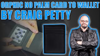 Orphic No Palm Card To Wallet By Craig Petty  Incredible Magic Using The 1914 Orphic Wallet [upl. by Dixil]