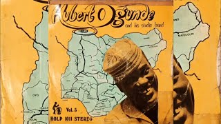 Hubert Ogunde amp his Studio Band  Vol5  Side A  Ogunde HOLP1011  Yoruba Highlife 1977 [upl. by Kellene215]